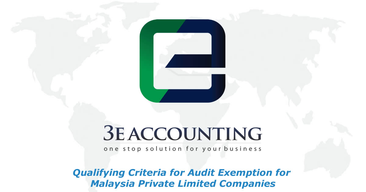 Qualifying Criteria For Audit Exemption For Malaysia Private Limited