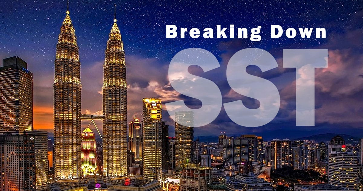 Breaking Down the SST in Malaysia