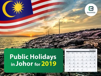 Public Holidays in Johor for 2019 Public Holidays in Johor for 2019