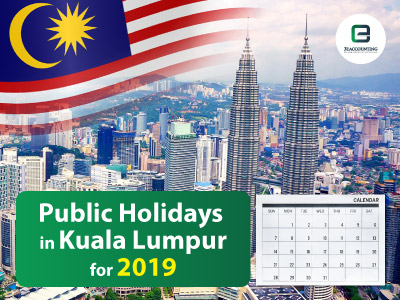 Public Holidays in Kuala Lumpur for 2019