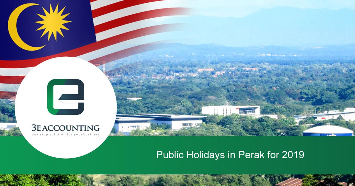 Perak Public Holidays 2019 8 Long Weekends Holidays In Perak