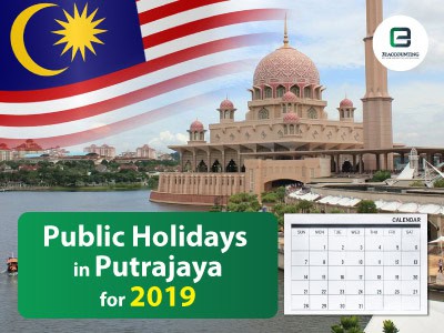 Public Holidays in Putrajaya for 2019 Public Holidays in Putrajaya for 2019