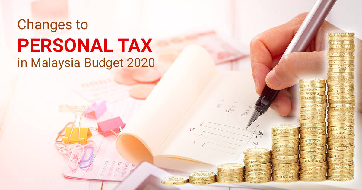 Latest Updated To Personal Tax In Malaysia Budget 2020