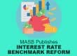 MASB Publishes Interest Rate Benchmark Reform