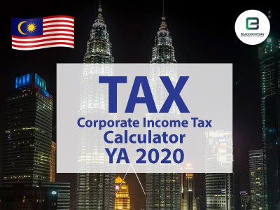 Free Online Malaysia Corporate Income Tax Calculator For Ya 2020