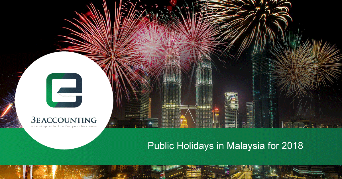 Take Note The Public Holidays In Malaysia For 2018
