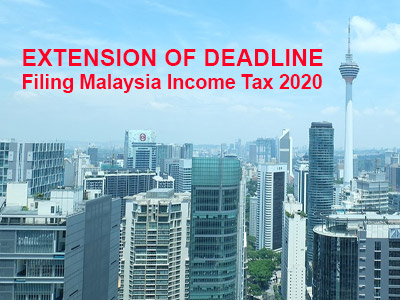 Extension of Deadline for Filing Malaysia Income Tax 2020