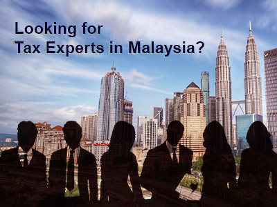 Looking for Tax Experts in Malaysia?