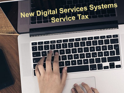 New Digital Services Systems Service Tax