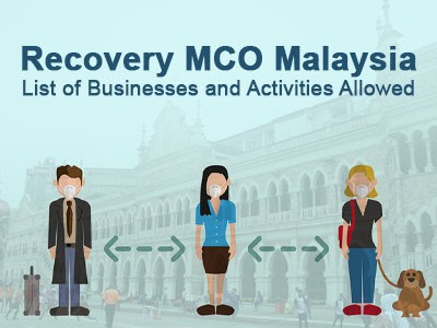 Recovery MCO Malaysia - List of Businesses and Activities Allowed