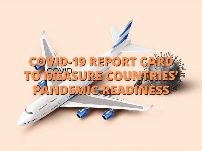 COVID-19 Report Card to Measure Countries’ Pandemic Readiness