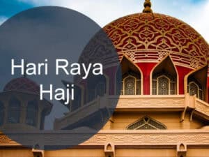 Hari Raya Haji Celebrations in Malaysia Hari Raya Haji Celebrations in Malaysia
