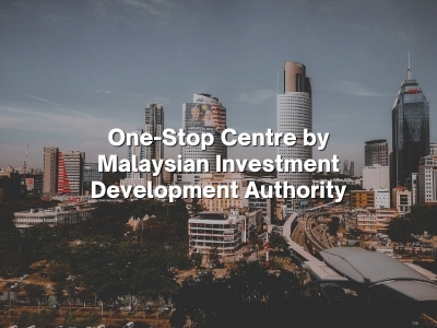 One-Stop Centre by Malaysian Investment Development Authority