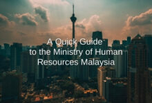 A Quick Guide to the Ministry of Human Resources Malaysia