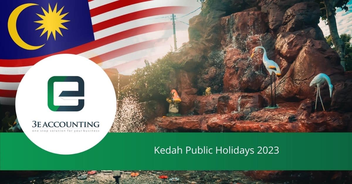 Kedah Public Holidays 2023 Long Weekends Holidays in Kedah