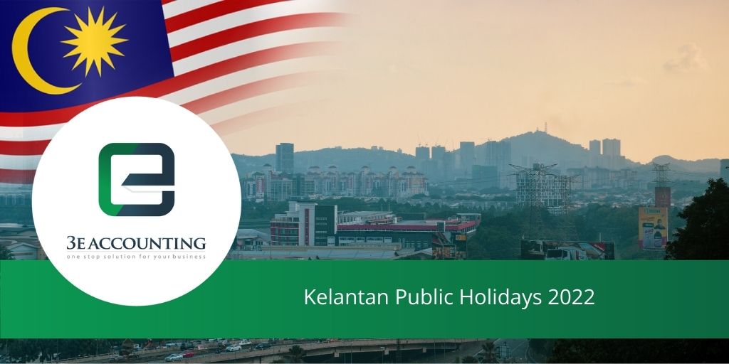Kelantan public 2022 holiday KC_Public Holidays