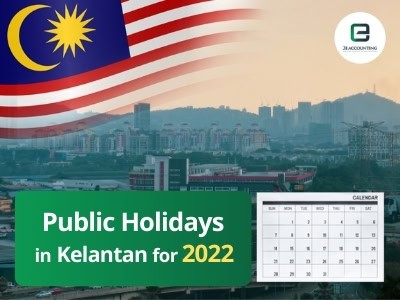 Kelantan Public Holidays 2022