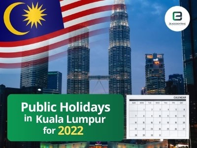 Public holiday kuala lumpur 2022