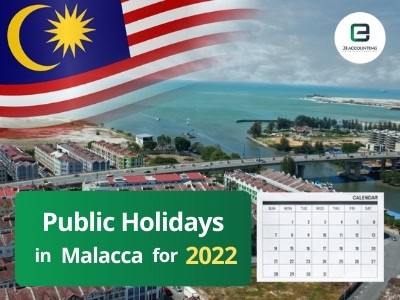 Malacca Public Holidays 2022