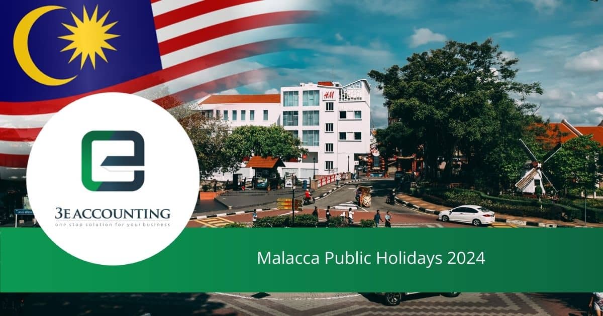 Malacca Public Holidays 2024 Long Weekends Holidays in Malacca