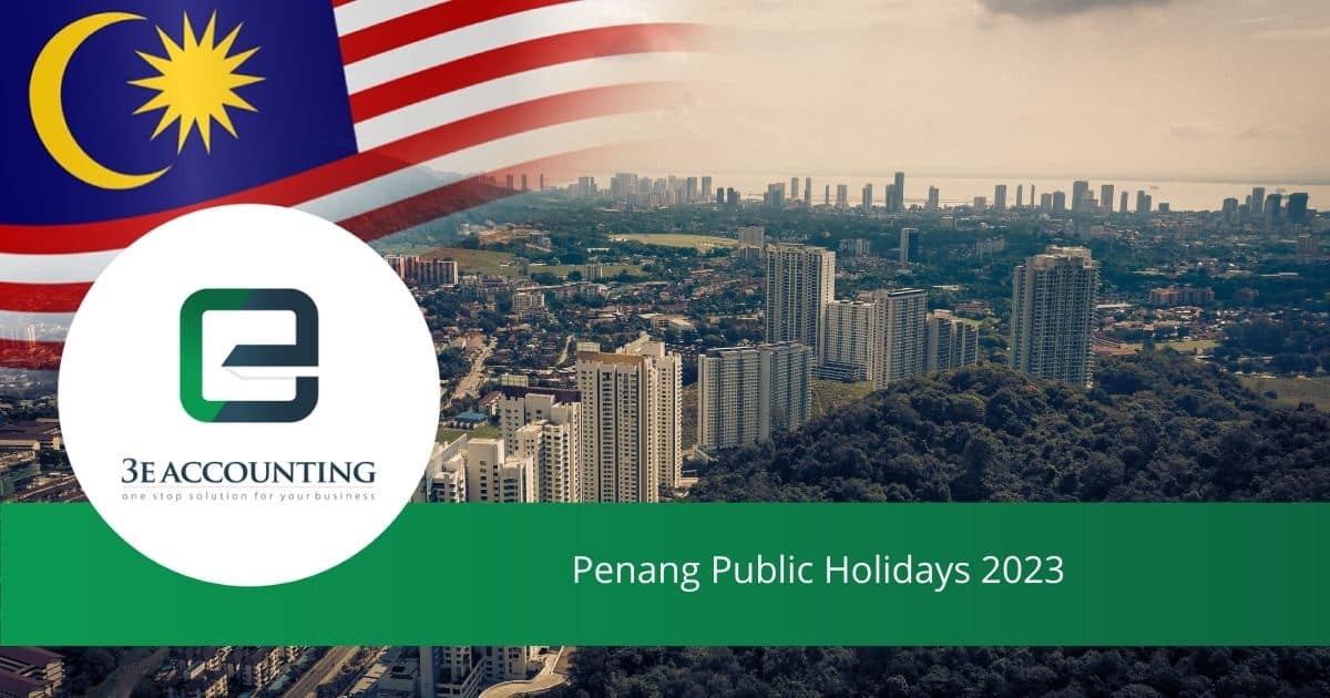 Penang Public Holidays 2023 Long Weekends Holidays in Penang