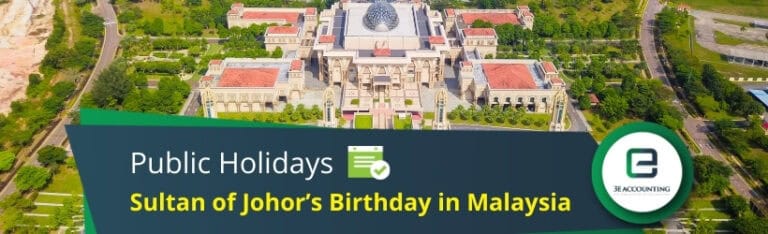 Sultan of Johor’s Birthday - the Celebrations in Malaysia