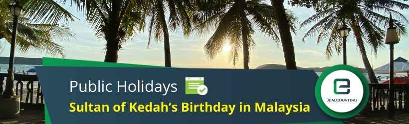 Sultan of Kedah’s Birthday