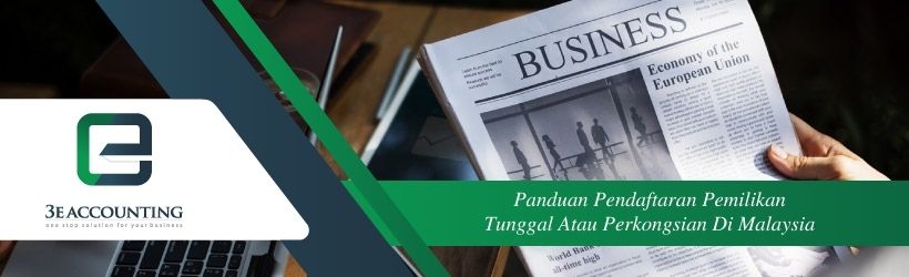 Panduan Pendaftaran Pemilikan Tunggal Atau Perkongsian Di Malaysia