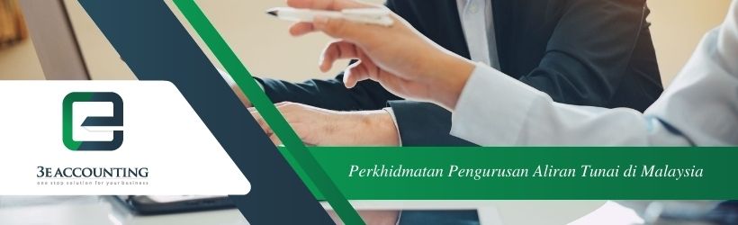 Perkhidmatan Pengurusan Aliran Tunai di Malaysia Perkhidmatan Pengurusan Aliran Tunai di Malaysia