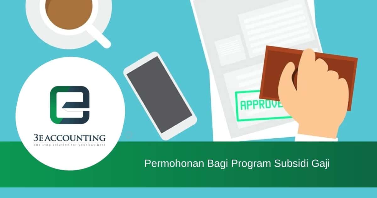 Permohonan Bagi Program Subsidi Gaji Di Malaysia 3e Accounting