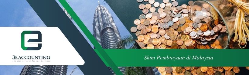 Skim Pembiayaan di Malaysia Skim Pembiayaan di Malaysia