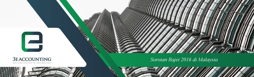 Sorotan Bajet 2016 di Malaysia Sorotan Bajet 2016 di Malaysia