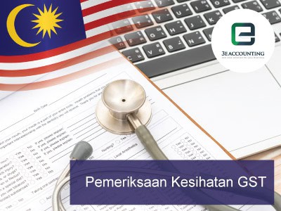 Pemeriksaan Kesihatan GST