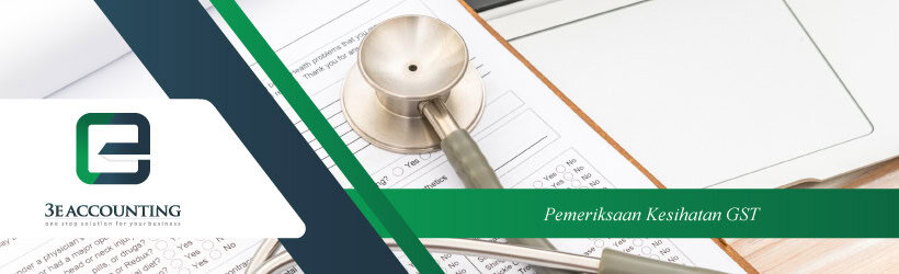 Pemeriksaan Kesihatan GST