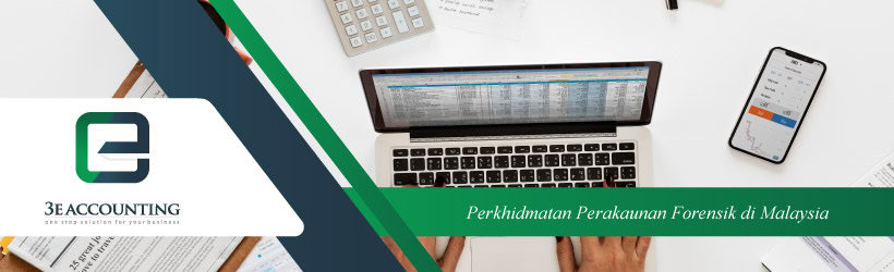 Perkhidmatan Perakaunan Forensik di Malaysia Perkhidmatan Perakaunan Forensik di Malaysia
