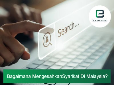 Bagaimana Mengesahkan Syarikat Di Malaysia