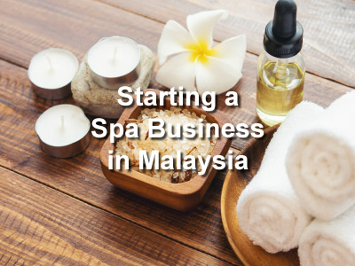 Starting a Spa Business in Malaysia