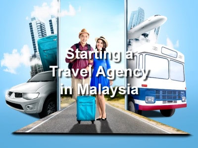Starting a Travel Agency Business in Malaysia