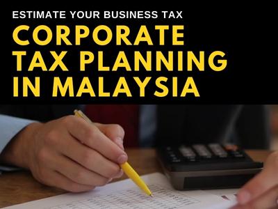 Corporate Tax Planning in Malaysia