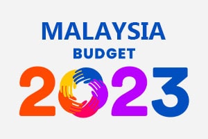 Highlights of Malaysia Budget 2023