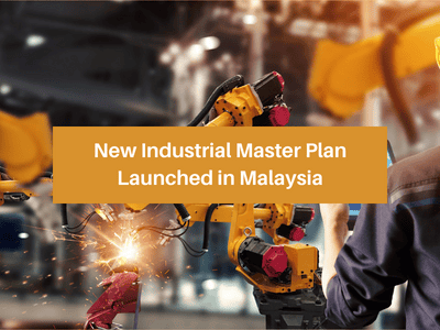New Industrial Master Plan Launched in Malaysia New Industrial Master Plan Launched in Malaysia