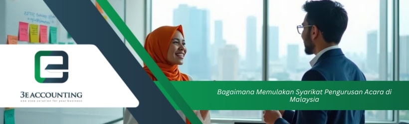 Bagaimana Memulakan Syarikat Pengurusan Acara di Malaysia