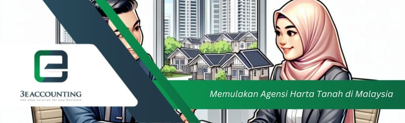 Memulakan Agensi Harta Tanah di Malaysia