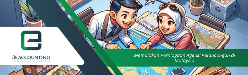 Memulakan Perniagaan Agensi Pelancongan di Malaysia