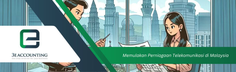 Memulakan Perniagaan Telekomunikasi di Malaysia