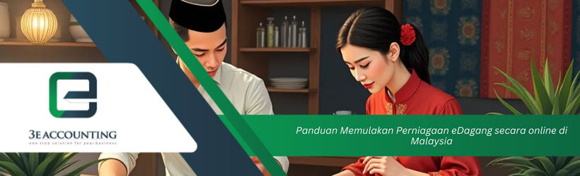 Panduan Memulakan Perniagaan eDagang secara online di  Malaysia