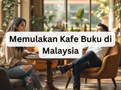 Memulakan Kafe Buku di Malaysia