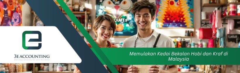 Memulakan Kedai Bekalan Hobi dan Kraf di Malaysia
