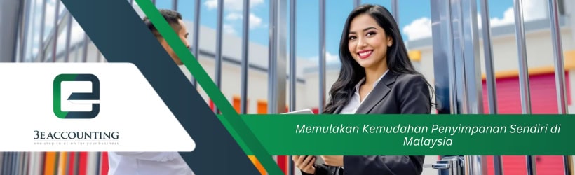 Memulakan Kemudahan Penyimpanan Sendiri di Malaysia