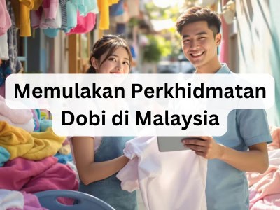 Memulakan Perkhidmatan Dobi di Malaysia
